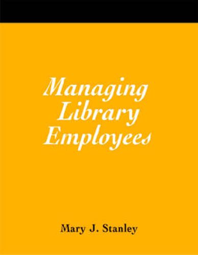 Managing Library Employees: A How-to-do-it Manual