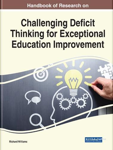 Cover image for Handbook of Research on Challenging Deficit Thinking for Exceptional Education Improvement