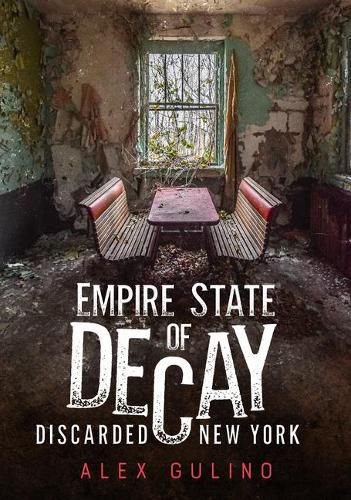 Cover image for Empire State of Decay: Discarded New York