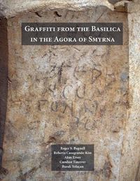 Cover image for Graffiti from the Basilica in the Agora of Smyrna