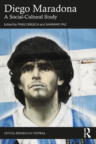 Cover image for Diego Maradona: A Socio-Cultural Study