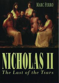 Cover image for Nicholas II: Last of the Tsars