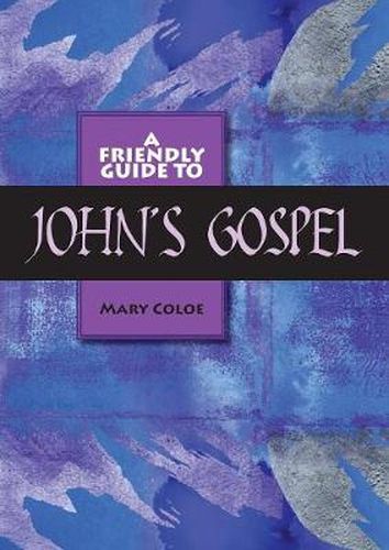 Friendly Guide to John's Gospel