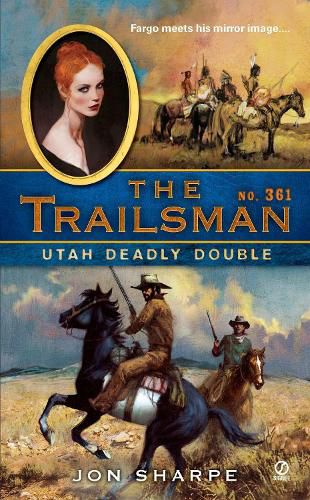 Cover image for The Trailsman #361: Utah Deadly Double