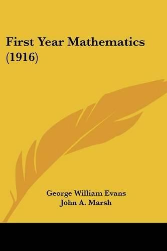Cover image for First Year Mathematics (1916)