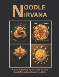 Cover image for Noodle Nirvana