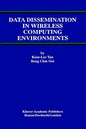 Cover image for Data Dissemination in Wireless Computing Environments