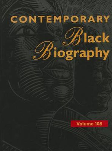 Contemporary Black Biography: Profiles from the International Black Community