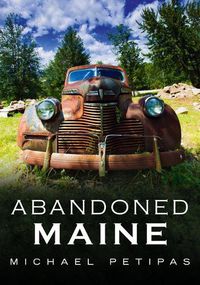 Cover image for Abandoned Maine