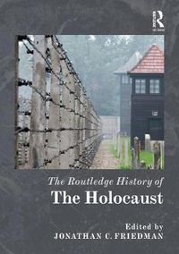 Cover image for The Routledge History of the Holocaust