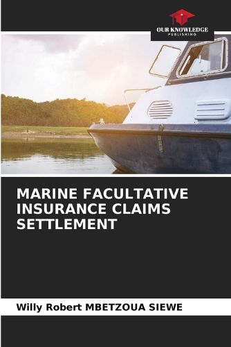 Marine Facultative Insurance Claims Settlement