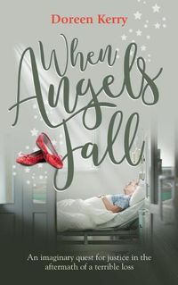 Cover image for When Angels Fall: An imaginary quest for justice in the aftermath of a terrible loss