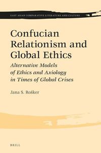 Cover image for Confucian Relationism and Global Ethics