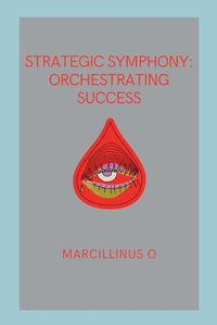 Cover image for Strategic Symphony