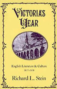 Cover image for Victoria's Year: English Literature and Culture 1837-1838