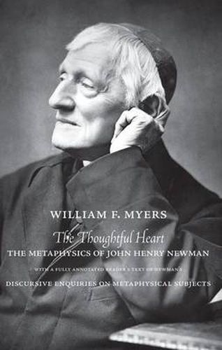 The Thoughtful Heart: The Metaphysics of John Henry Newman