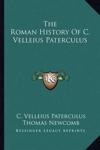 The Roman History of C. Velleius Paterculus