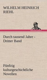 Cover image for Durch Tausend Jahre - Dritter Band
