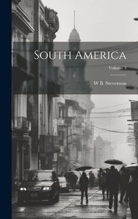 Cover image for South America; Volume 3