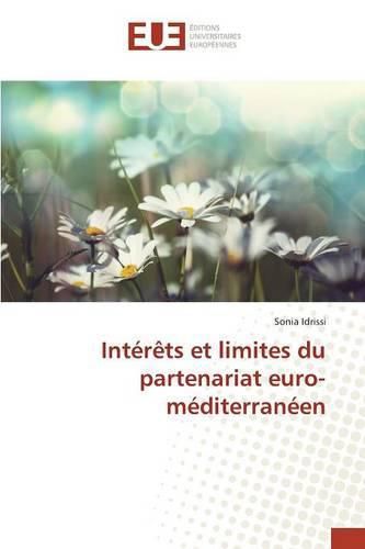 Cover image for Interets Et Limites Du Partenariat Euro-Mediterraneen