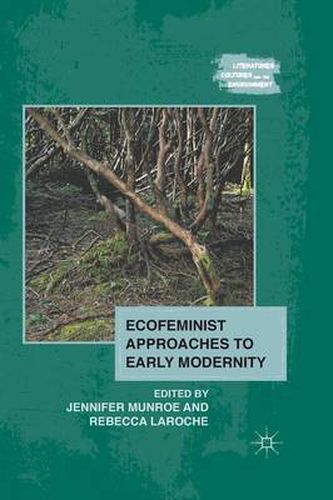Cover image for Ecofeminist Approaches to Early Modernity