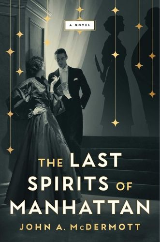 Cover image for The Last Spirits of Manhattan