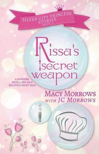 Cover image for Rissa's Secret Weapon