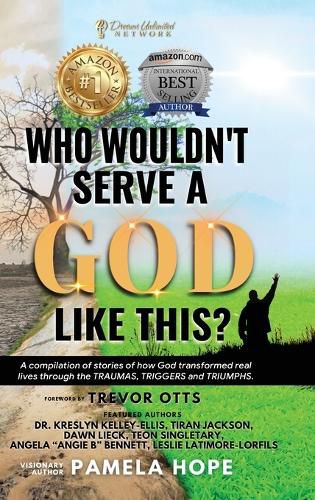 Cover image for Who Wouldn't Serve A God Like This?