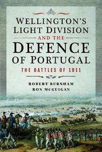 Cover image for Wellington's Light Division and the Defence of Portugal