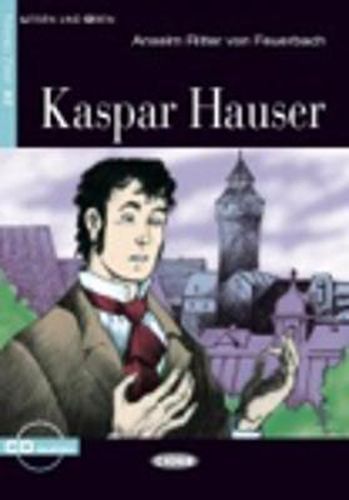 Lesen und Uben: Kaspar Hauser + CD