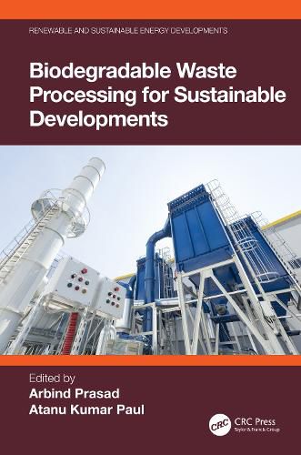 Cover image for Biodegradable Waste Processing for Sustainable Developments