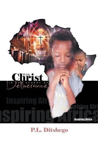 Cover image for With Christ in the School of Deliverance: Inspiring Africa