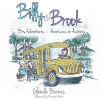 Cover image for Billy & Brook: Bus Adventures: Aventuras en Autobus