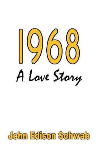 Cover image for 1968: A Love Story