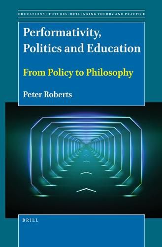 Cover image for Performativity, Politics and Education: From Policy to Philosophy