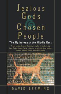 Cover image for Jealous Gods and Chosen People: The Mythology of the Middle East