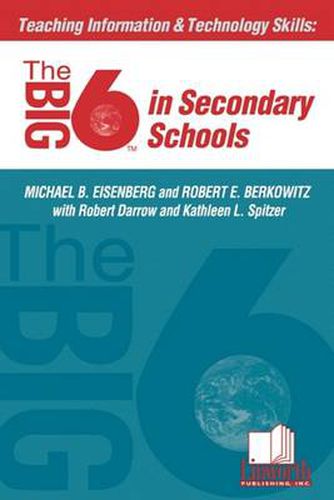 Cover image for Teaching Information & Technology Skills: The Big6 in Secondary Schools