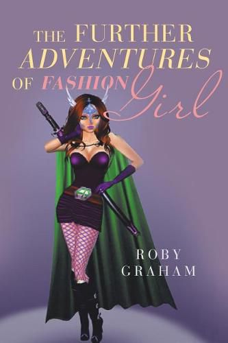 Cover image for The Further Adventures of Fashion Girl