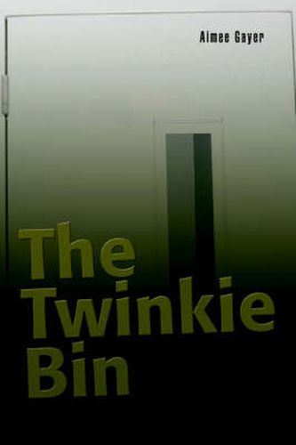 Cover image for The Twinkie Bin