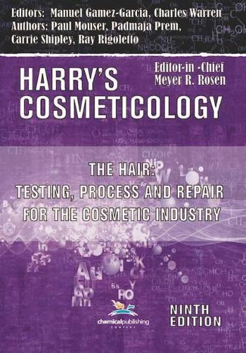 Cover image for The Hair: Testing, Process and Repair for the Cosmetic Industry