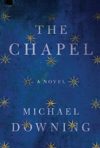 The Chapel: A Novel