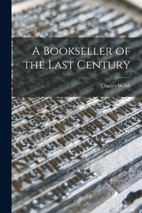 Cover image for A Bookseller of the Last Century