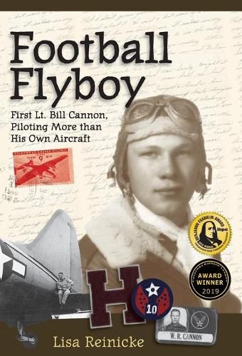 Cover image for Football Flyboy: First Lt. Bill Cannon, Piloting More than His Own Aircraft