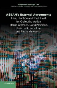 Cover image for ASEAN's External Agreements: Law, Practice and the Quest for Collective Action