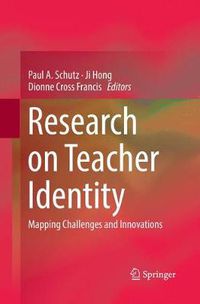 Cover image for Research on Teacher Identity: Mapping Challenges and Innovations