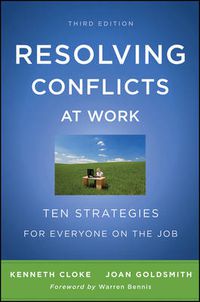 Cover image for Resolving Conflicts at Work - Ten Strategies for Everyone on the Job 3e