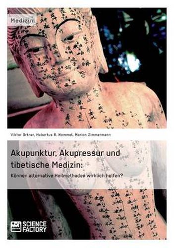 Cover image for Akupunktur, Akupressur und tibetische Medizin: Koennen alternative Heilmethoden wirklich helfen?