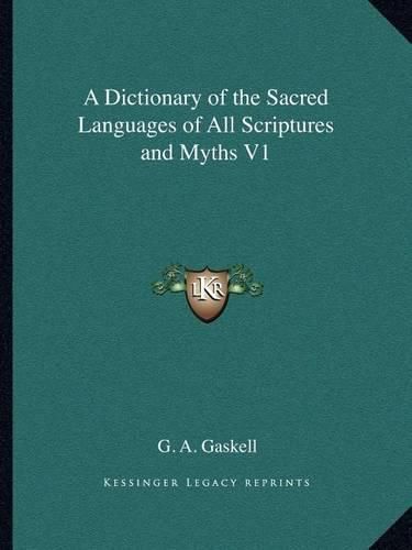 Cover image for A Dictionary of the Sacred Languages of All Scriptures and Myths V1