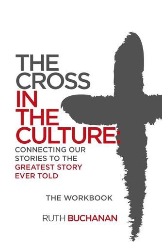 Cover image for The Cross in the Culture Workbook