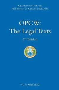 Cover image for OPCW: The Legal Texts: 2nd Edition